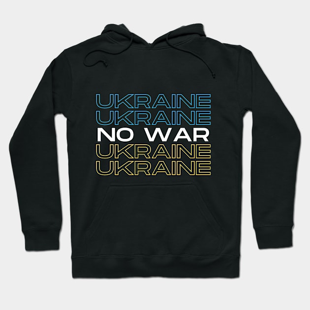 No war for Ukraine, main colors of Ukraine flag Hoodie by g14u